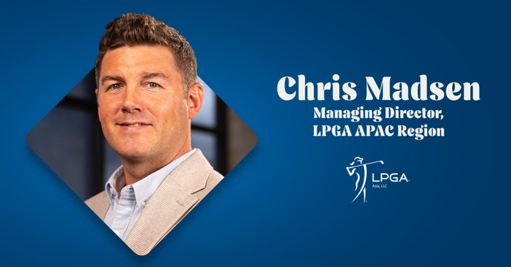 Chris Madsen Named Managing Director of LPGA Asia-Pacific Region
